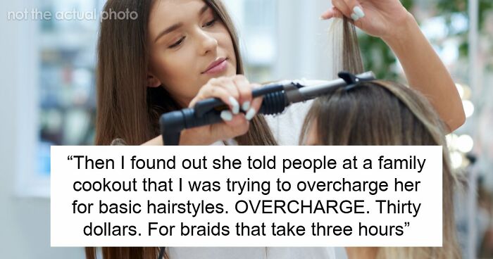 “AITJ For Refusing To Keep Doing My Cousins Hair For Free After She Told People I Was Overcharging?”
