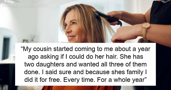 “AITJ For Refusing To Keep Doing My Cousins Hair For Free After She Told People I Was Overcharging?”