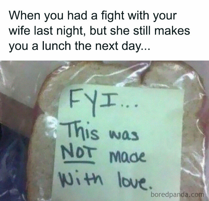 Humorous marriage meme showing a sandwich with a note saying it was not made with love after a fight with wife.