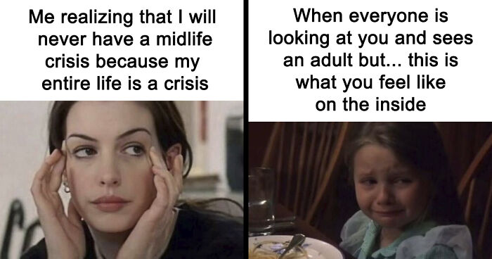106 Memes That Perfectly Capture Modern Adulthood And The Struggles Of Everyday Life