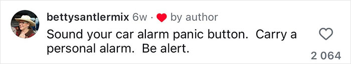 Comment from user bettysantlermix advising to sound car alarm panic button, carry personal alarm, and be alert for women's safety tips.