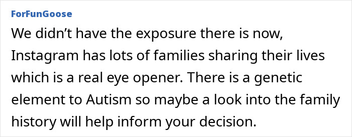 Comment mentioning autism and family history influencing decision about becoming a mother.