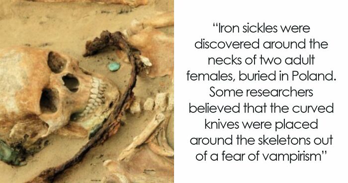 38 Times Archaeologists Discovered Something Unsettling From The Past