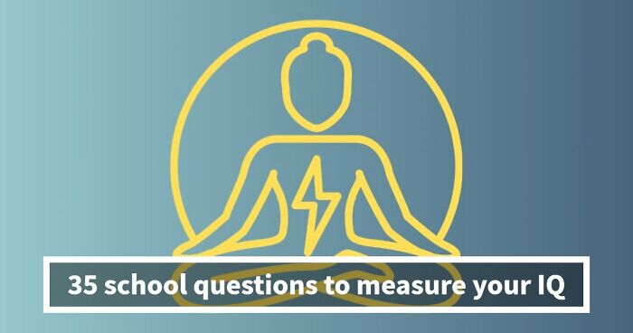 “Can You Still Pass School Today?”: Try These 35 Questions From Different Subjects - 28