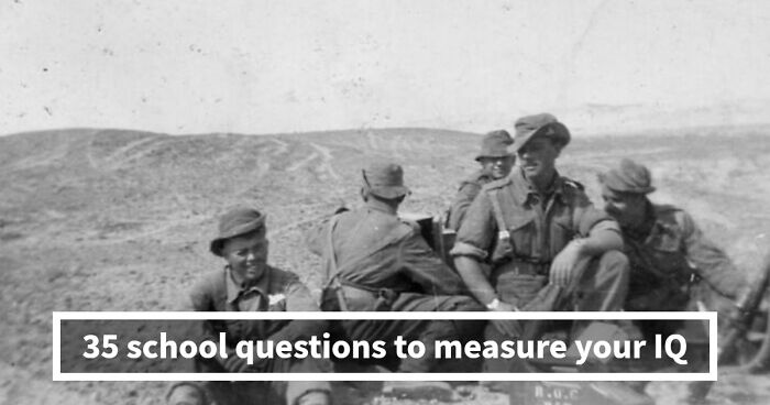 “Can You Still Pass School Today?”: Try These 35 Questions From Different Subjects - 39