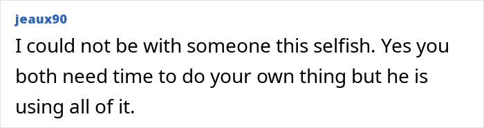Comment expressing frustration about a guy scheduling multiple hobbies before breakfast while partner feels ignored.