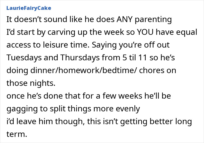 Comment suggesting splitting parenting duties fairly, highlighting unequal leisure time and lack of involvement from partner.