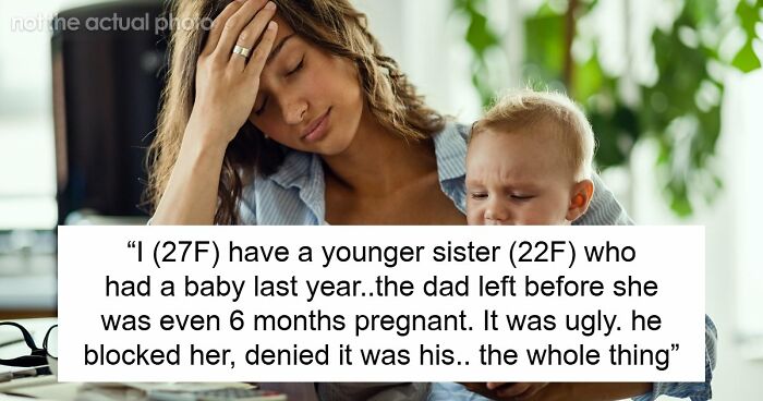 Single Mom Expects Elder Sis To Sacrifice Her Entire Life To Her Baby, Gets Mad After Hearing No