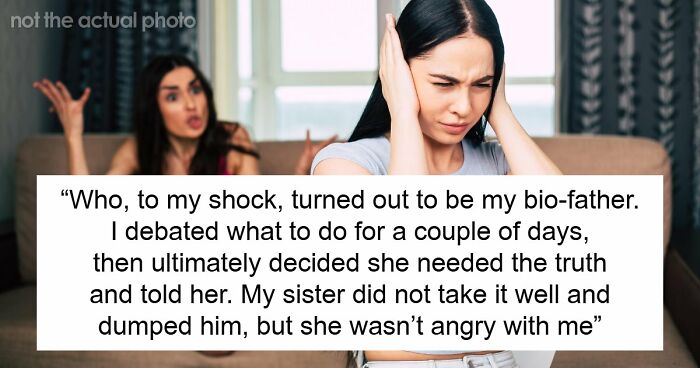 Mom Blames Daughter For Chaos After She Reveals Sister’s BF Is Her Bio-Dad