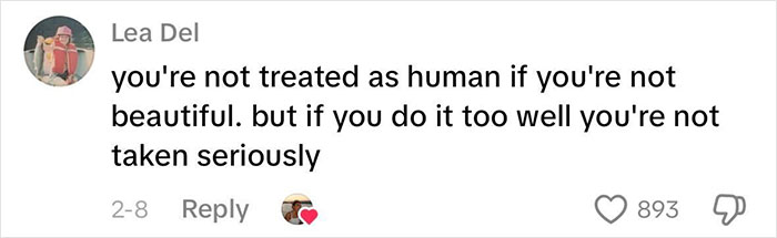User comment about beauty standards, highlighting how they work against women and affect their treatment and seriousness. User comment about beauty standards, highlighting how they work against women and affect their treatment and seriousness.