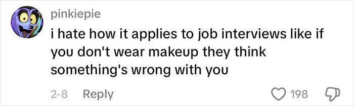 Comment discussing the impact of beauty standards on women, focusing on makeup expectations in job interviews. Comment discussing the impact of beauty standards on women, focusing on makeup expectations in job interviews.