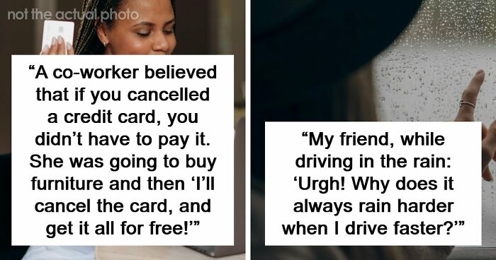 69 Times People Said Such Stupid Things Others Had To Take A Long Pause