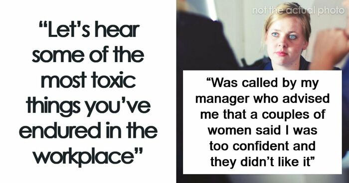 77 Toxic Workplace Moments Employees Still Cannot Believe