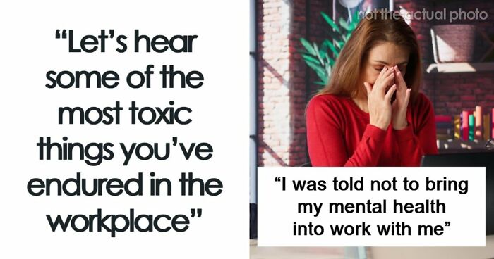 77 Toxic Workplace Moments Employees Still Cannot Believe