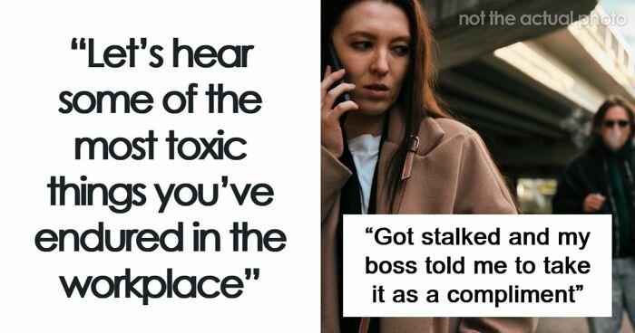 77 Toxic Workplace Moments Employees Still Cannot Believe