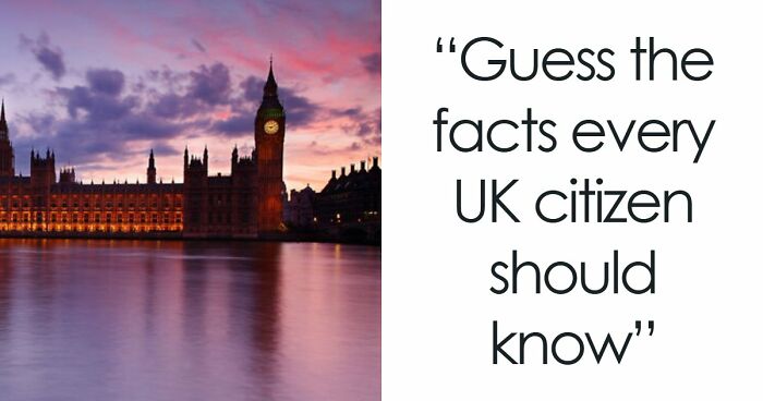 “Think You Know Britain?”: Take This 30-Question UK Citizenship Challenge And Prove It