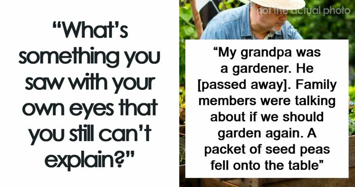“None Of Us Could Explain It”: 69 Times People Witnessed Something That Defied All Logic