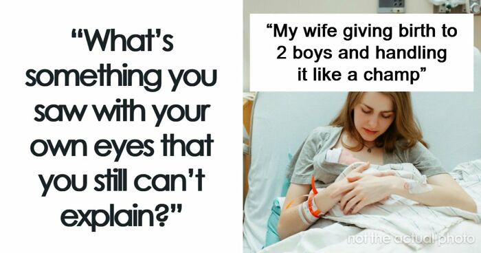 “That Wasn’t Anything From Earth”: 69 Strange Things People Witnessed That Made Them Question Everything