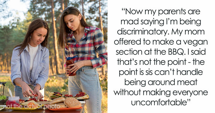 Vocal Vegan Ruins The Vibe At Every BBQ, Sibling Refuses To Invite Her Anymore, Gets Grilled By Fam