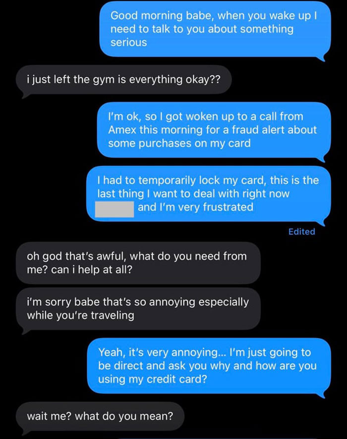 Text message conversation showing a boyfriend confronting his girlfriend about fraud and using his credit card without permission.