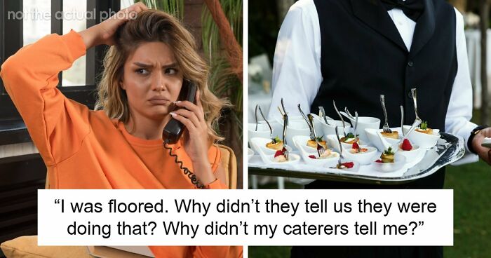 “I Was Floored”: Bride Shocked After Guests Reaches Out To Wedding Caterers Behind Her Back