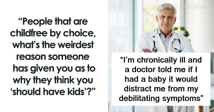“Too Bad, We Can’t Have All We Want”: 61 Of The Wildest Conversations Childfree People Have Ever Had