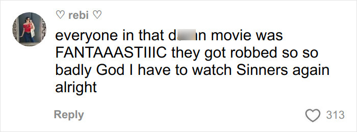 Social media comment praising the Sinners movie cast and expressing excitement to watch it again.