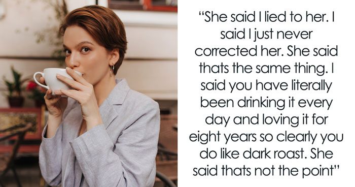 Coffee Snob Wife Rants About Hating Dark Roast, Mad As Hubby Reveals She’s Been Drinking It Daily