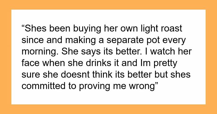 Hubby Exposes Wife’s Coffee Snobbery As Fake, She Explodes Over The Long-Con Prank