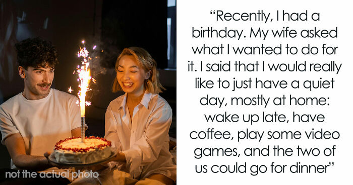 “Am I The Jerk For Making My Wife Cry Because She Threw My Birthday Party Wrong?”