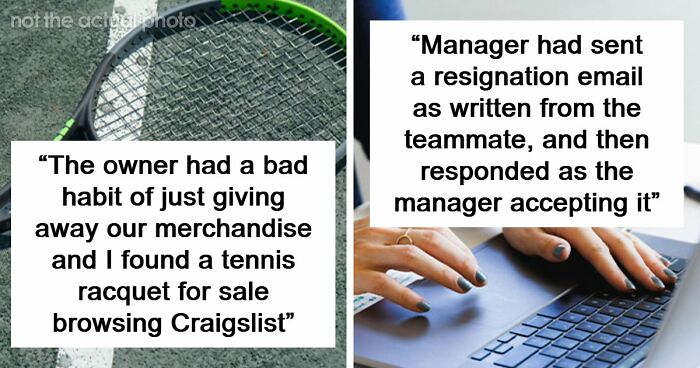 41 Of The Most Unhinged Workplace Incidents That Prove Your Job Is Not That Bad