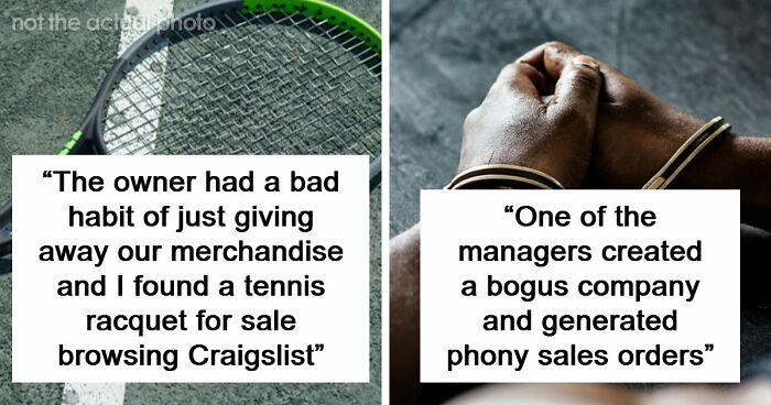 41 Of The Most Unhinged Workplace Incidents That Prove Your Job Is Not That Bad