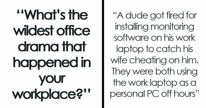 41 Of The Most Unhinged Workplace Incidents That Prove Your Job Is Not That Bad