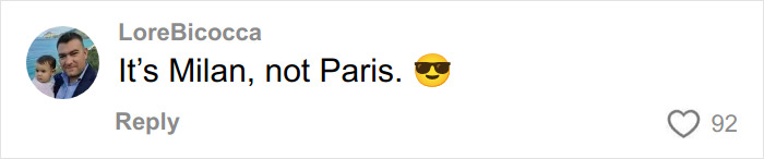 Comment on social media post stating It&rsquo;s Milan, not Paris with a sunglasses emoji, replying about Winter Olympics Milan rooms.