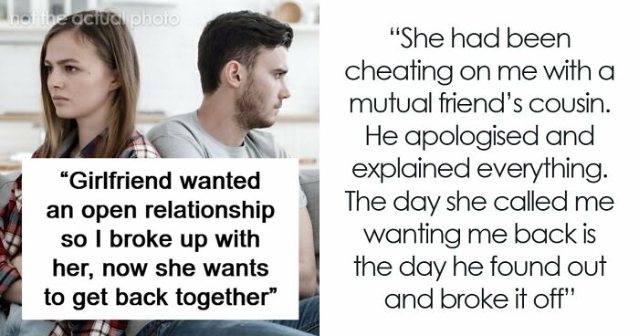 Woman Regrets Suggesting An Open Relationship After Boyfriend Breaks Up With Her And Finds Out About Affair
