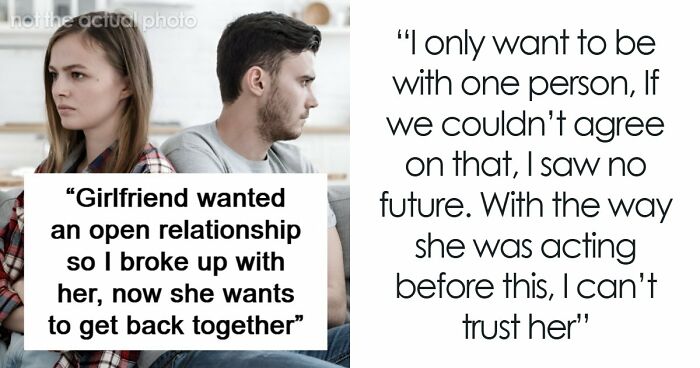 Woman Regrets Suggesting An Open Relationship After Boyfriend Breaks Up With Her And Finds Out About Affair