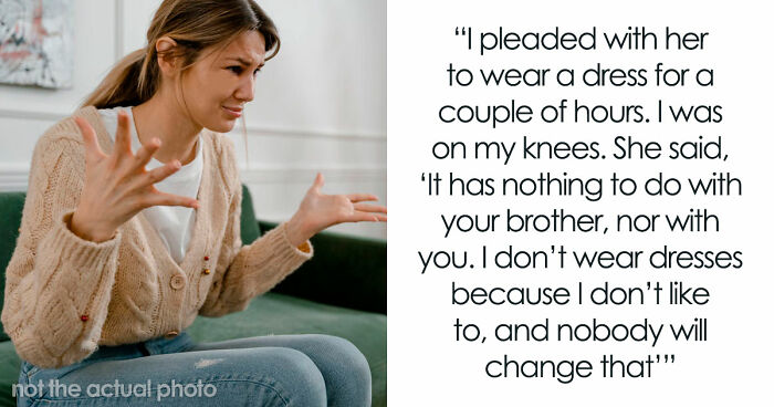 Guy Can’t Handle That His Girlfriend Refuses To Wear Dresses, Even For A Wedding