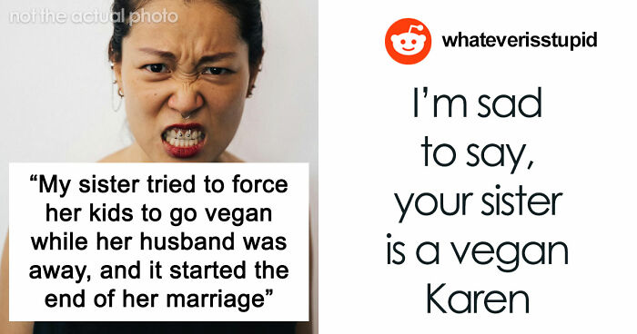Mother’s Attempt To Enforce Strict Vegan Diet On Children Ends Up In A Disaster Of A Divorce