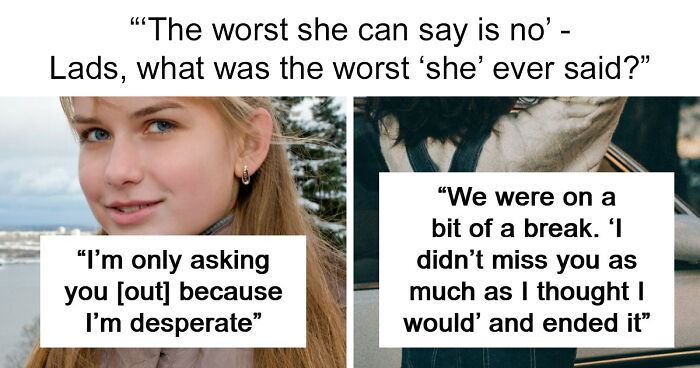50 Times A Dating Rejection Came With Extra Damage