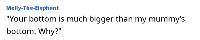 Text post showing a kid’s accidental roast of a grown-up with no filter, sharing a blunt comparison about size.