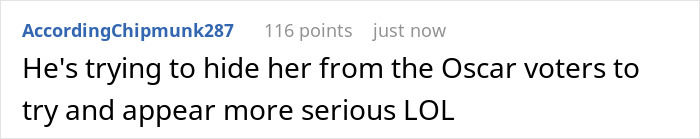 Comment about Timoth&eacute;e Chalamet trying to hide his date from Oscar voters to seem more serious at awards event.