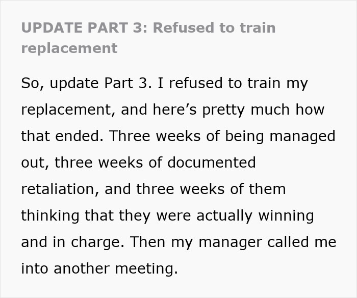 Text excerpt showing employee refusing to train a replacement amid documented retaliation and HR challenges. Text excerpt showing employee refusing to train a replacement amid documented retaliation and HR challenges.