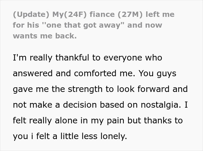 Text of a woman sharing how her fianc&eacute; left her for the one that got away, showing deep regret and emotional pain.