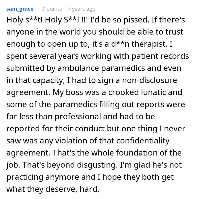 Comment expressing shock and disgust over a therapist violating patient confidentiality leading to trust issues at work.