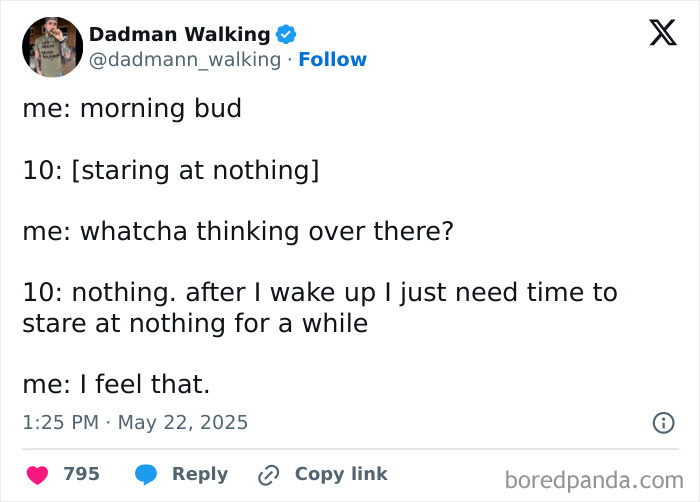 Parent-kid conversation about needing time to stare at nothing after waking up, showing humor in their DNA.