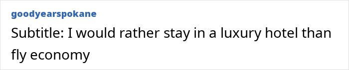 Text post by a user named goodyearspokane stating a preference for luxury hotels over flying economy.