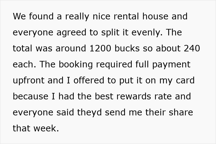Alt text: Entitled freeloaders treat generous friend like an ATM by not repaying vacation rental costs as agreed.