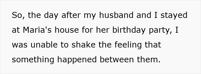 Woman suspects something happened after hearing moaning and seeing husband shirtless with bestie naked together.