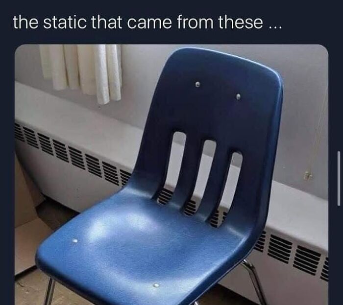Blue plastic school chair producing static electricity, nostalgic 90s posts showing parts of our lives that don’t exist anymore.