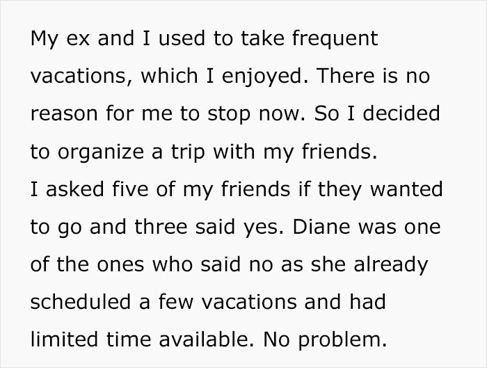 Woman furious after friends refuse to share a room with her on a sudden vacation trip she organized.